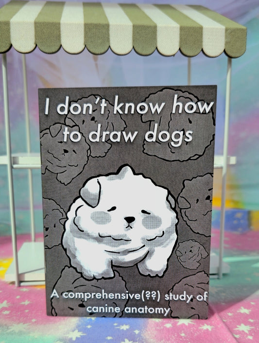 I dont know how to draw dogs Zine